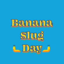 Banana Slug Day logo