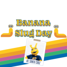 Banana Slug Day Graphic Image